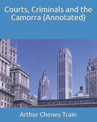 Book cover for Courts, Criminals and the Camorra (Annotated)