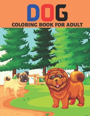 Book cover for Dog Coloring Book for Adult