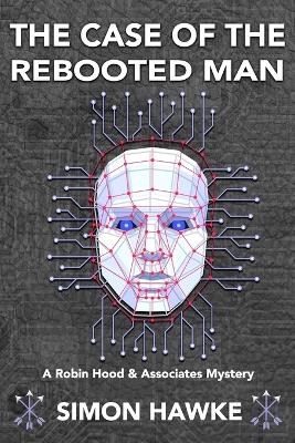 Book cover for The Case of the Rebooted Man