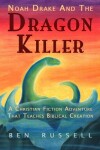 Book cover for Noah Drake And The Dragon Killer