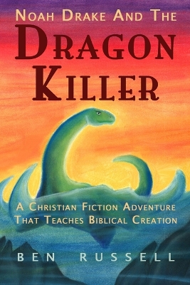 Book cover for Noah Drake And The Dragon Killer