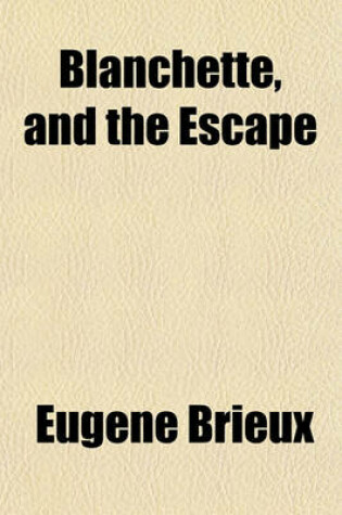 Cover of Blanchette, and the Escape