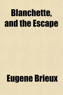 Book cover for Blanchette, and the Escape