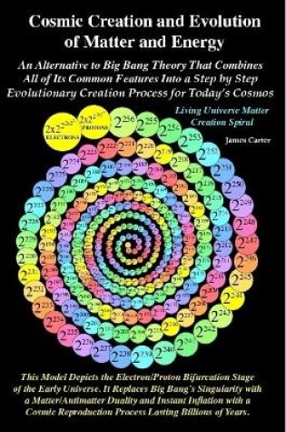 Cover of Cosmic Creation and Evolution of Matter and Energy