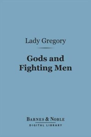 Cover of Gods and Fighting Men (Barnes & Noble Digital Library)