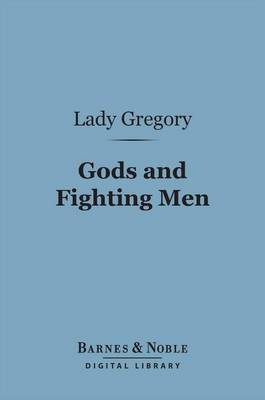 Cover of Gods and Fighting Men (Barnes & Noble Digital Library)