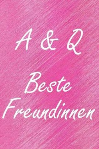 Cover of A & Q. Beste Freundinnen