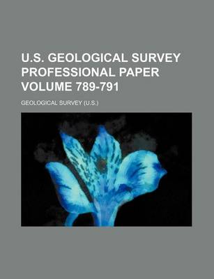 Book cover for U.S. Geological Survey Professional Paper Volume 789-791