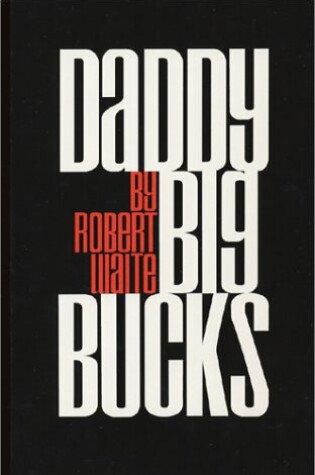 Cover of Daddy Big Bucks