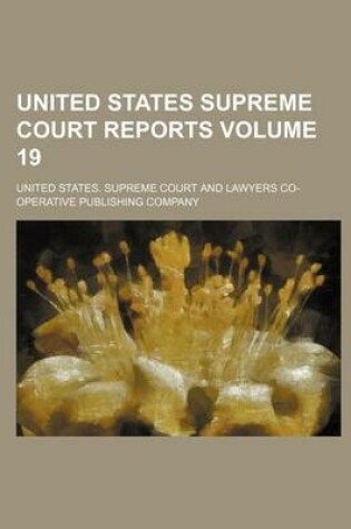 Cover of United States Supreme Court Reports Volume 19