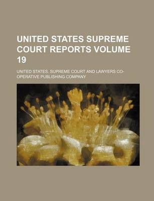 Book cover for United States Supreme Court Reports Volume 19