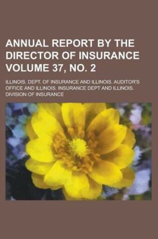 Cover of Annual Report by the Director of Insurance Volume 37, No. 2