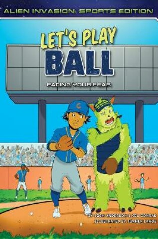 Cover of Let's Play Ball: Facing Your Fear