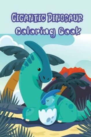 Cover of Gigantic Dinosaur Coloring Book