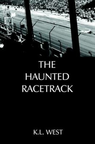 Cover of The Haunted Racetrack