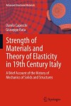 Book cover for Strength of Materials and Theory of Elasticity in 19th Century Italy