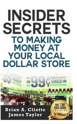 Book cover for Insider Secrets to Making Money at Your Local Dollar Store