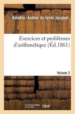 Book cover for Exercices Et Problemes d'Arithmetique. Volume 2