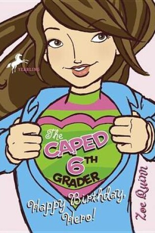 Cover of The Caped 6th Grader: Happy Birthday, Hero!