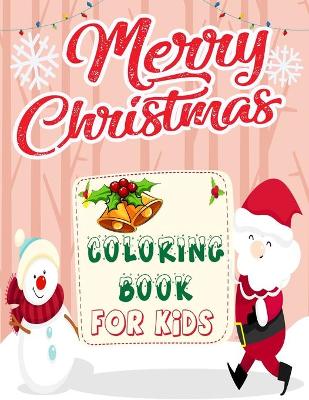 Book cover for Merry Christmas Coloring Book For Kids