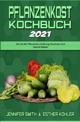 Cover of Pflanzenkost-Kochbuch 2021
