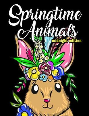 Book cover for Adorable Springtime Animals for Adults Coloring Book Midnight Edition
