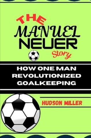 Cover of The Manuel Neuer Story