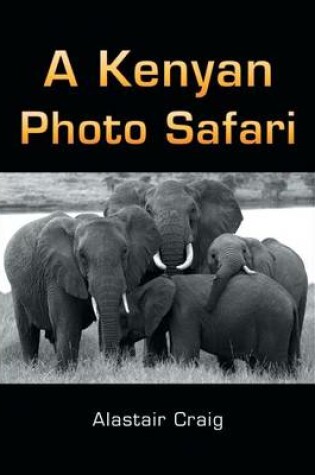 Cover of A Kenyan Photo Safari
