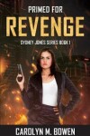 Book cover for Primed For Revenge