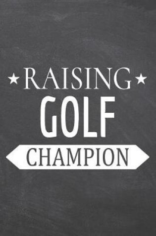 Cover of Raising Golf Champion