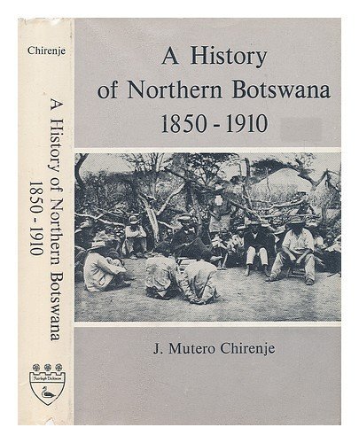 Cover of History of Northern Botswana, 1850-1910