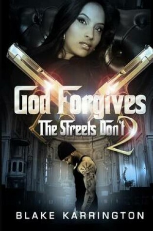 Cover of God Forgives, The Streets Don't 2