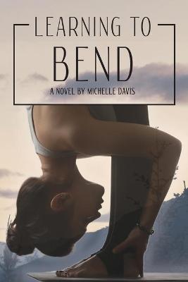 Book cover for Learning to Bend