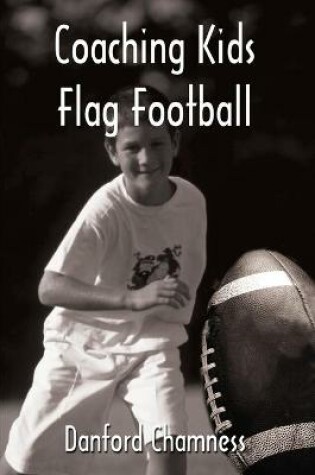 Cover of Coaching Kids Flag Football