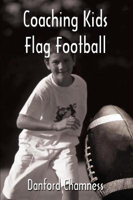 Book cover for Coaching Kids Flag Football