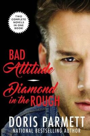 Cover of Bad Attitude & Diamond in the Rough