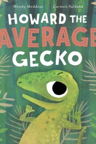 Cover of Howard the Average Gecko