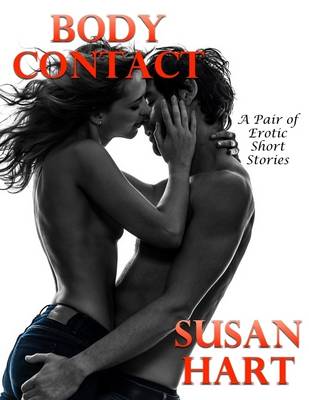 Book cover for Body Contact: A Pair of Erotic Short Stories