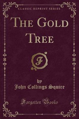 Book cover for The Gold Tree (Classic Reprint)