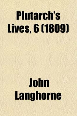 Cover of Plutarch's Lives, 2; Translated from the Original Greek