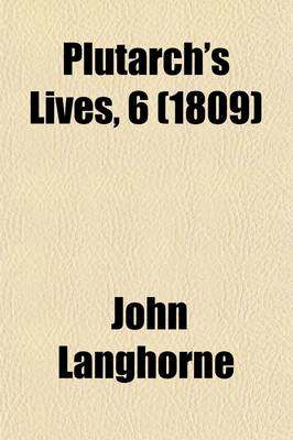 Book cover for Plutarch's Lives, 2; Translated from the Original Greek