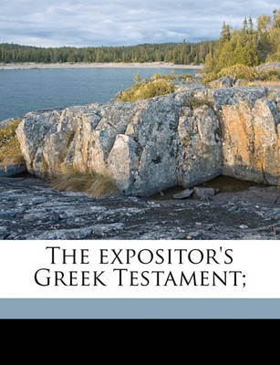 Book cover for The Expositor's Greek Testament; Volume V.2