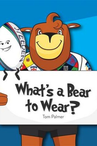 Cover of What's a Bear to Wear