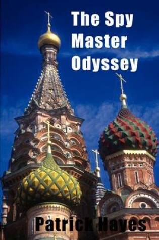 Cover of The Spy Master Odyssey