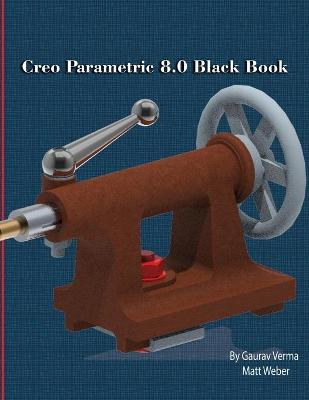 Book cover for Creo Parametric 8.0 Black Book