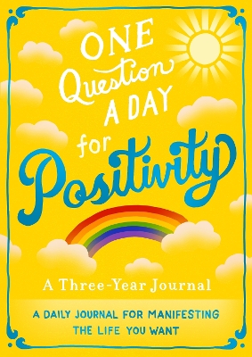 Book cover for One Question a Day for Positivity: A Three-Year Journal