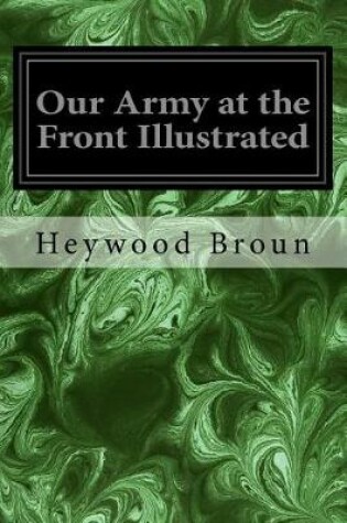 Cover of Our Army at the Front Illustrated