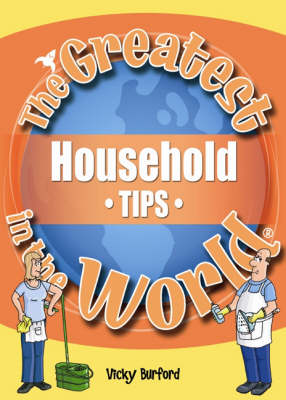 Cover of The Greatest Household Tips in the World