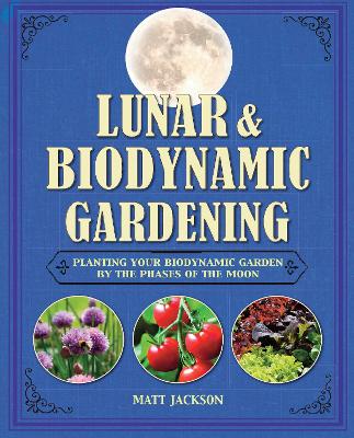 Book cover for Lunar and Biodynamic Gardening