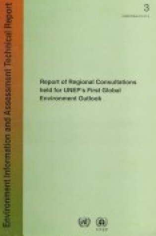 Cover of Report of Regional Consultants Held for UNEP's First GEO TR97-3